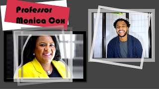 Professor Monica Cox - Engineering Education | Maintaining Academic Impact via Activism (Part 1)