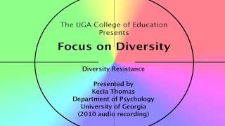 Diversity Resistance: Implications for Individuals and Organizations (audio only)